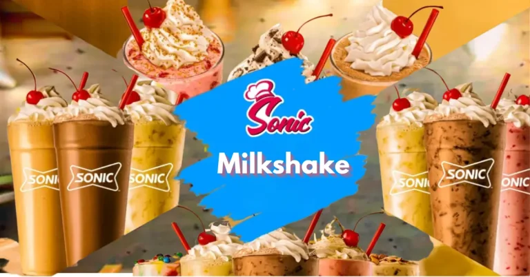 The Best Sonic Milkshakes: Classic Flavors and Creative Combinations 2024